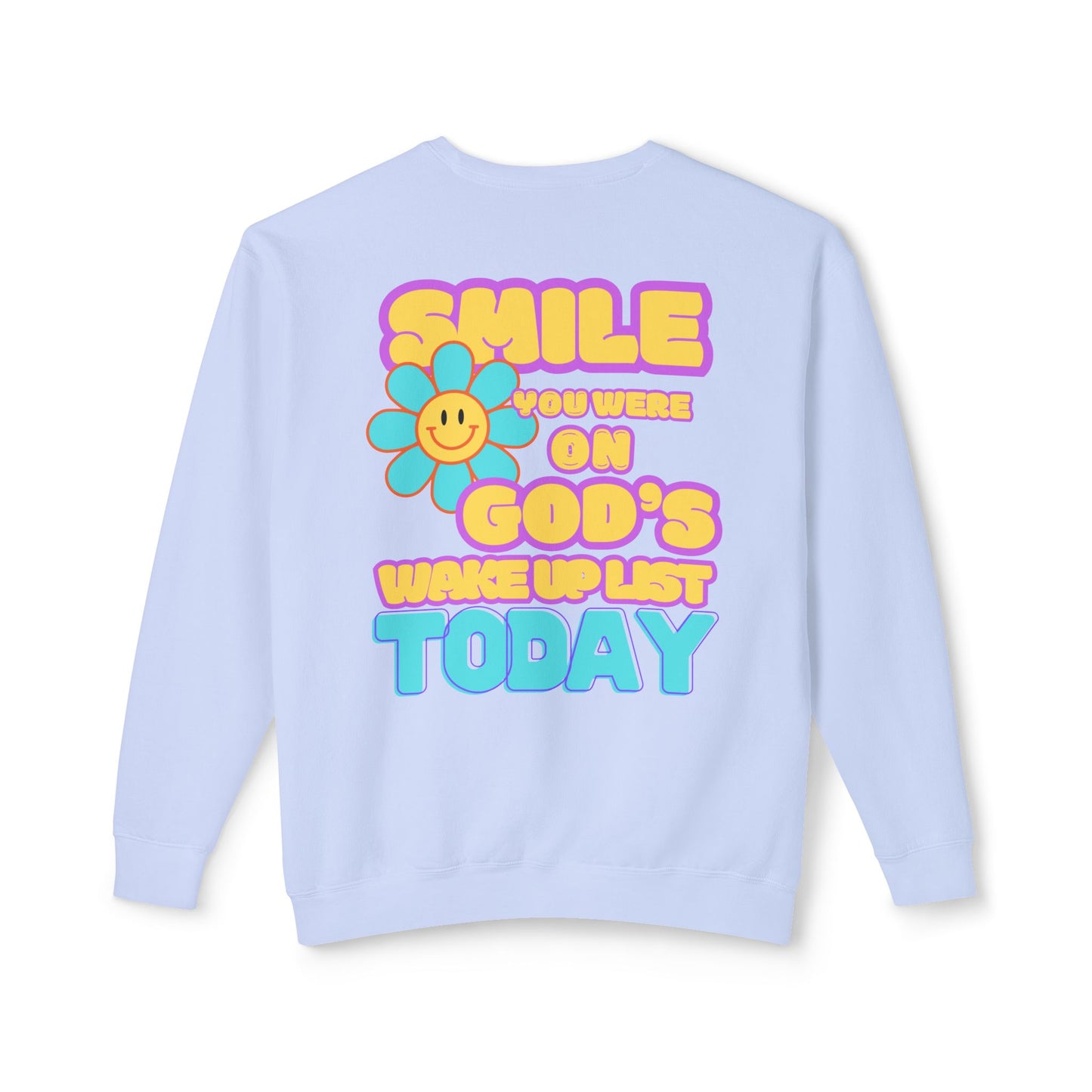 Smiley Face Wake Up List Sweatshirt // unisex