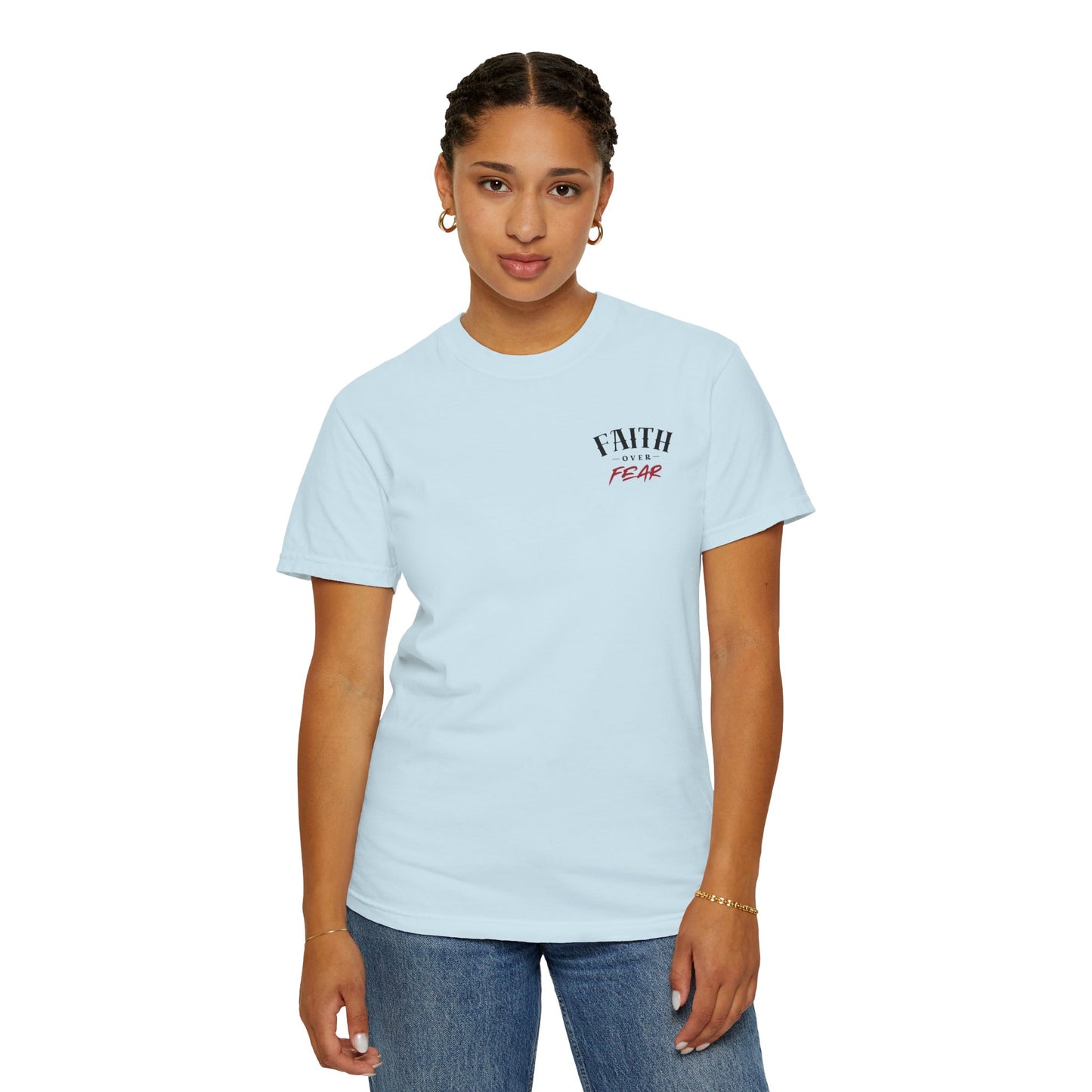 Faith Over Fear Comfort T-shirt - Unisex Garment-Dyed