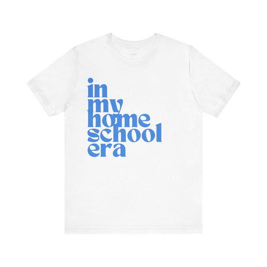 Homeschool Era Tee