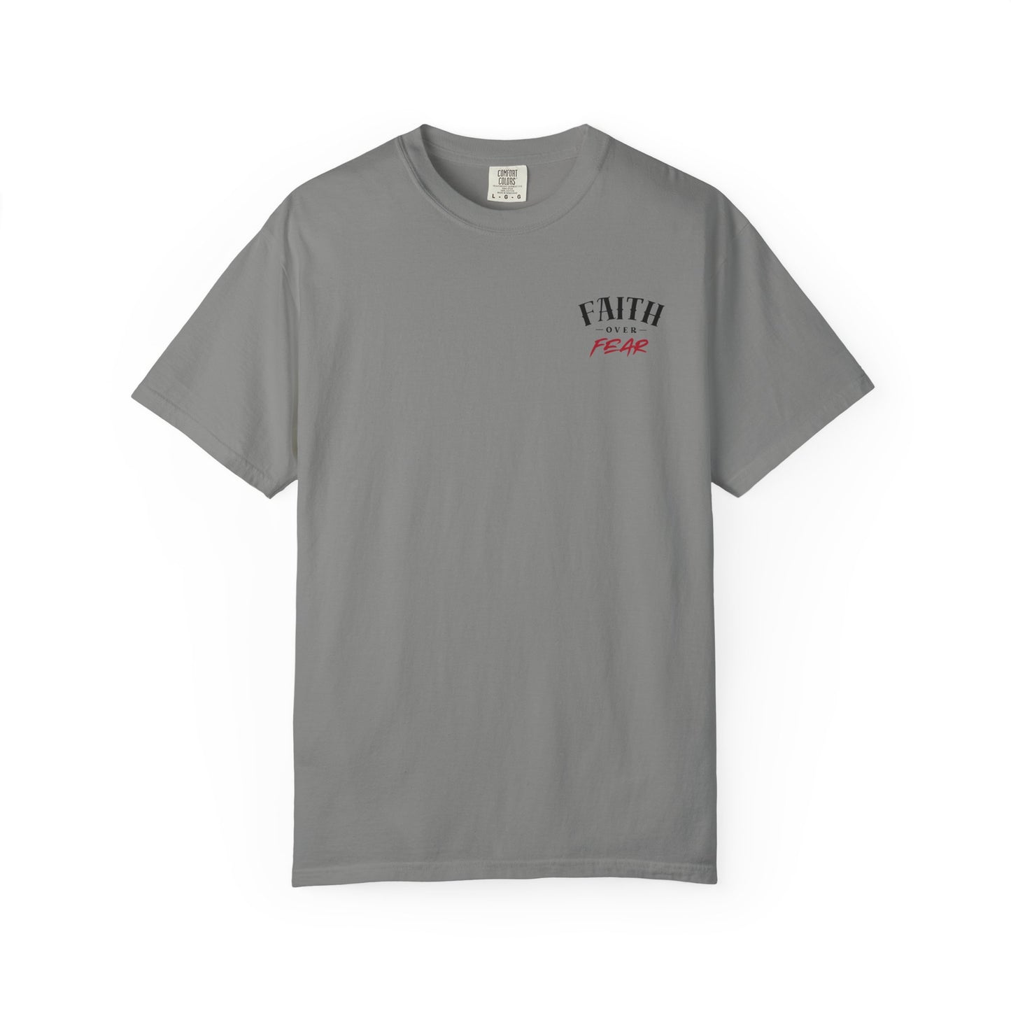 Faith Over Fear Comfort T-shirt - Unisex Garment-Dyed