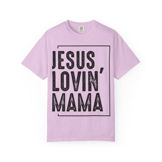 Jesus Lovin' Mama T-Shirt