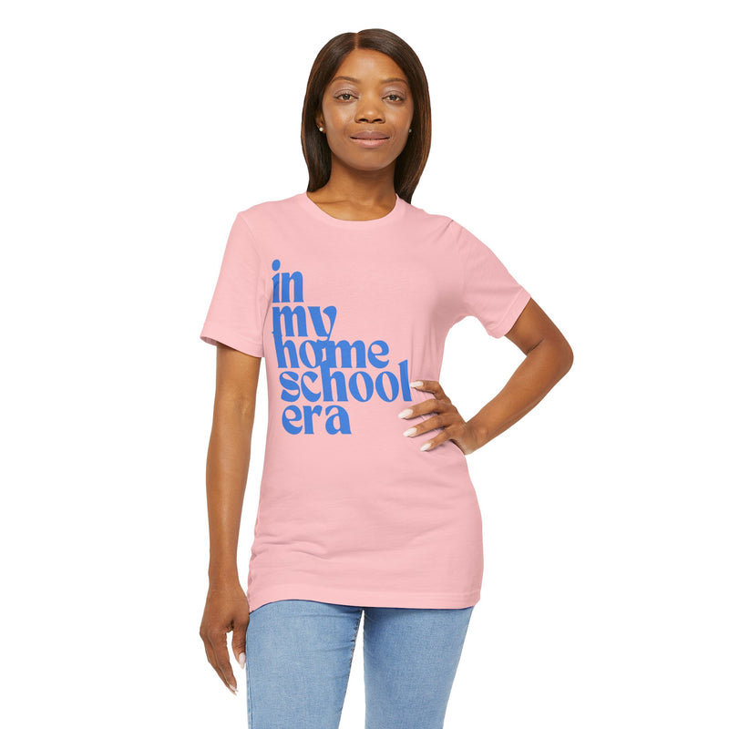 Homeschool Era Tee