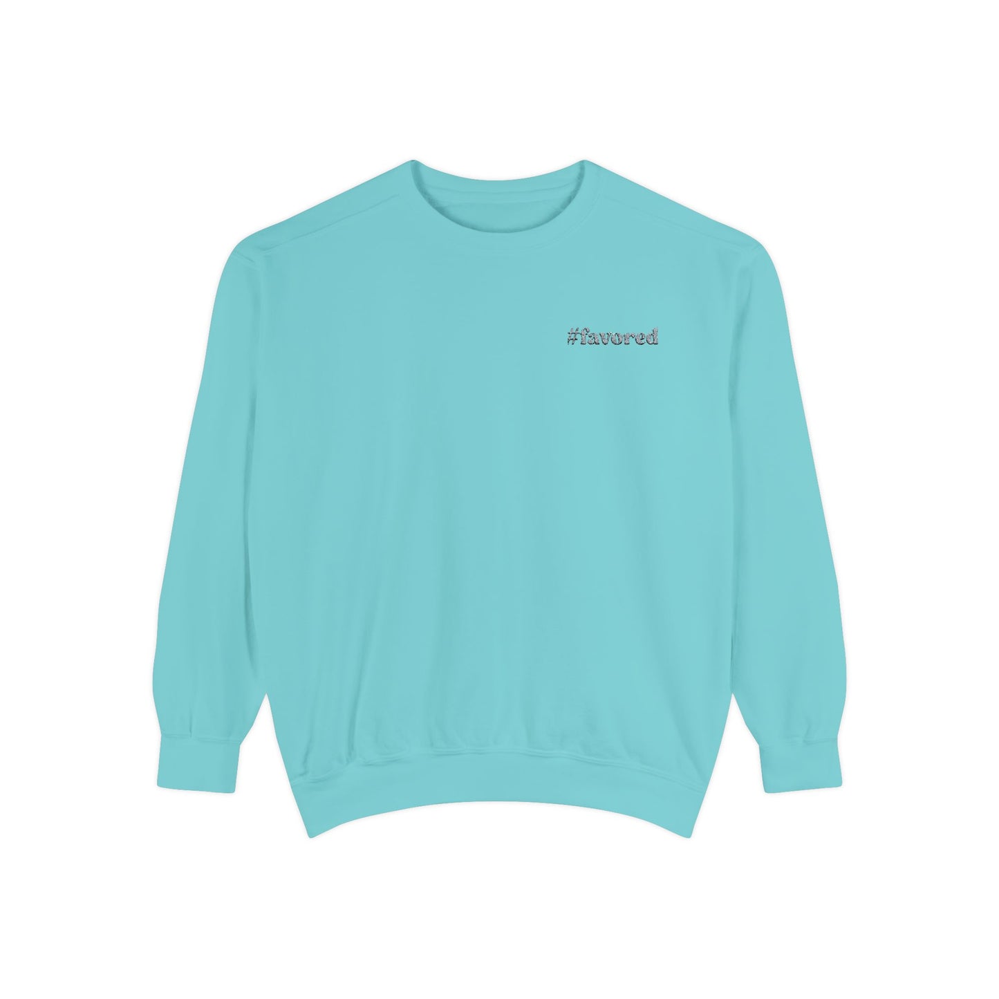 #favored Sweatshirt // unisex