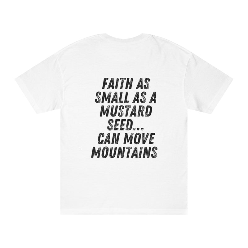 Mustard Seed Moves Mountains // unisex
