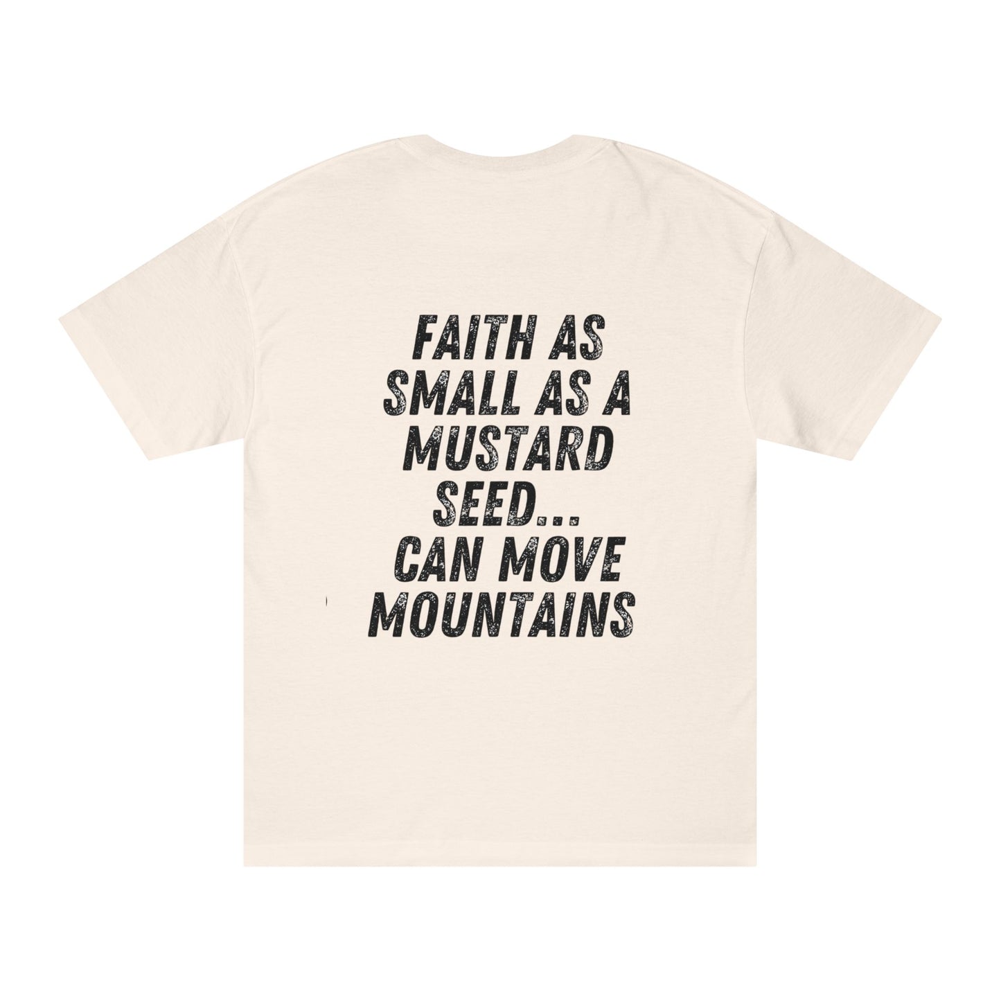 Mustard Seed Moves Mountains // unisex