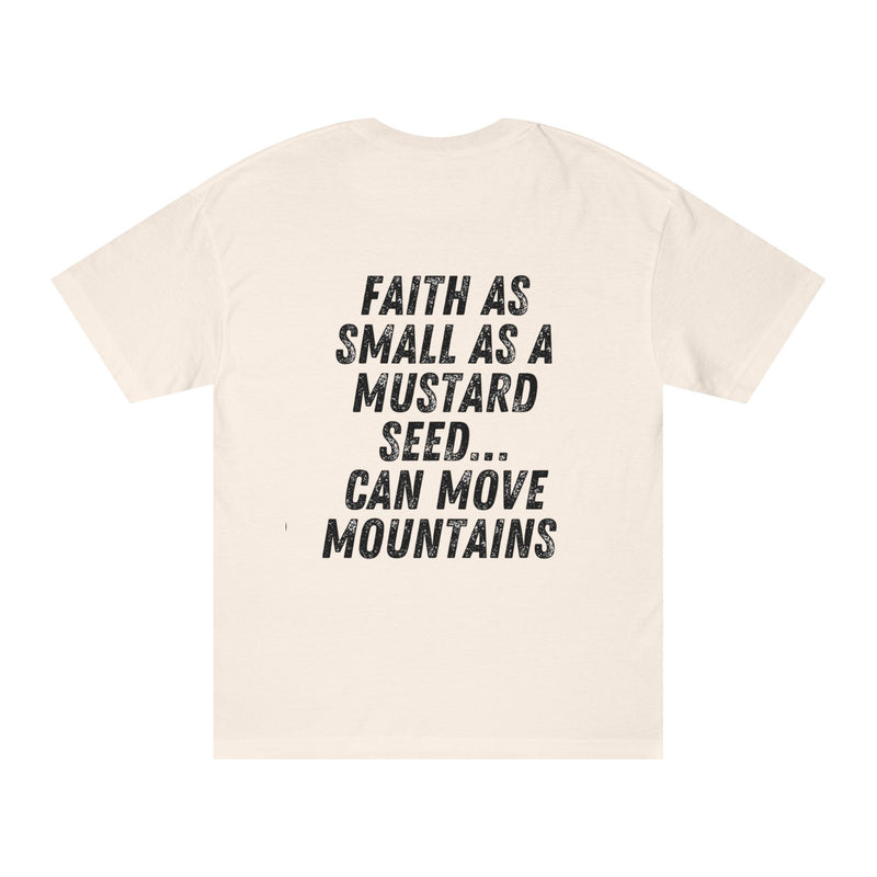 Mustard Seed Moves Mountains // unisex