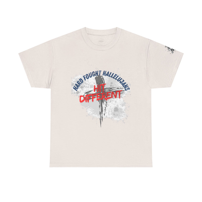 Hard Fought Hallelujahs Hit Different // unisex