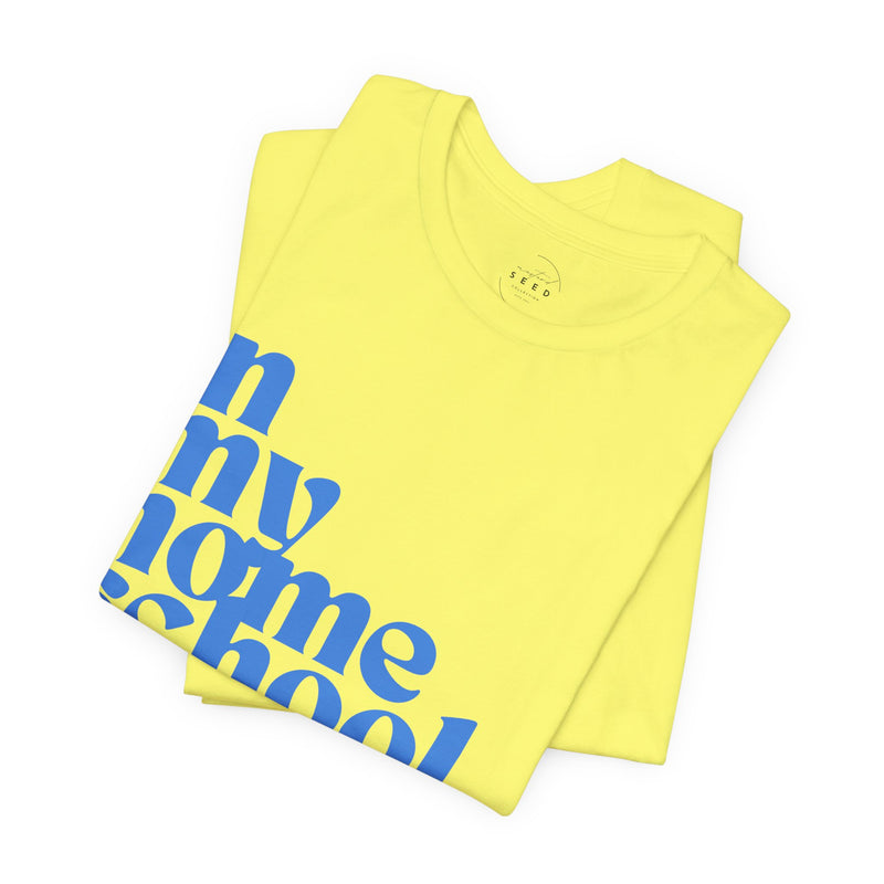 Homeschool Era Tee