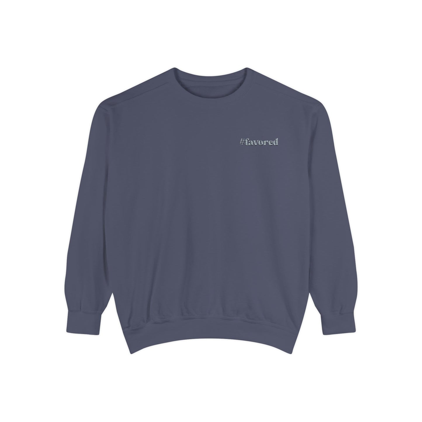 #favored Sweatshirt // unisex