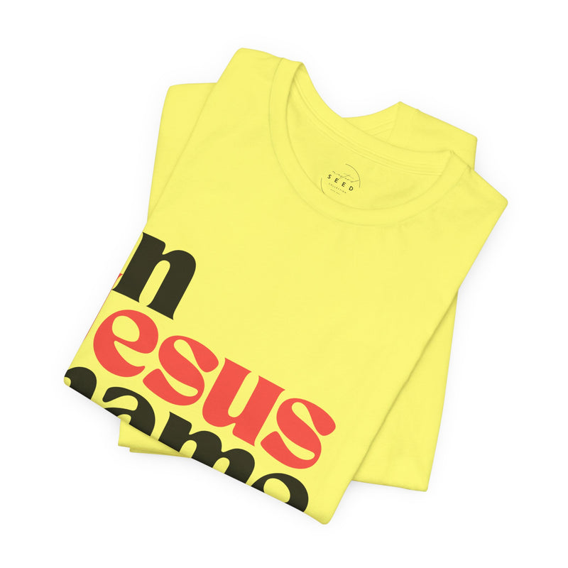 In Jesus Name Unisex Jersey Short Sleeve