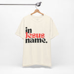 In Jesus Name Unisex Jersey Short Sleeve