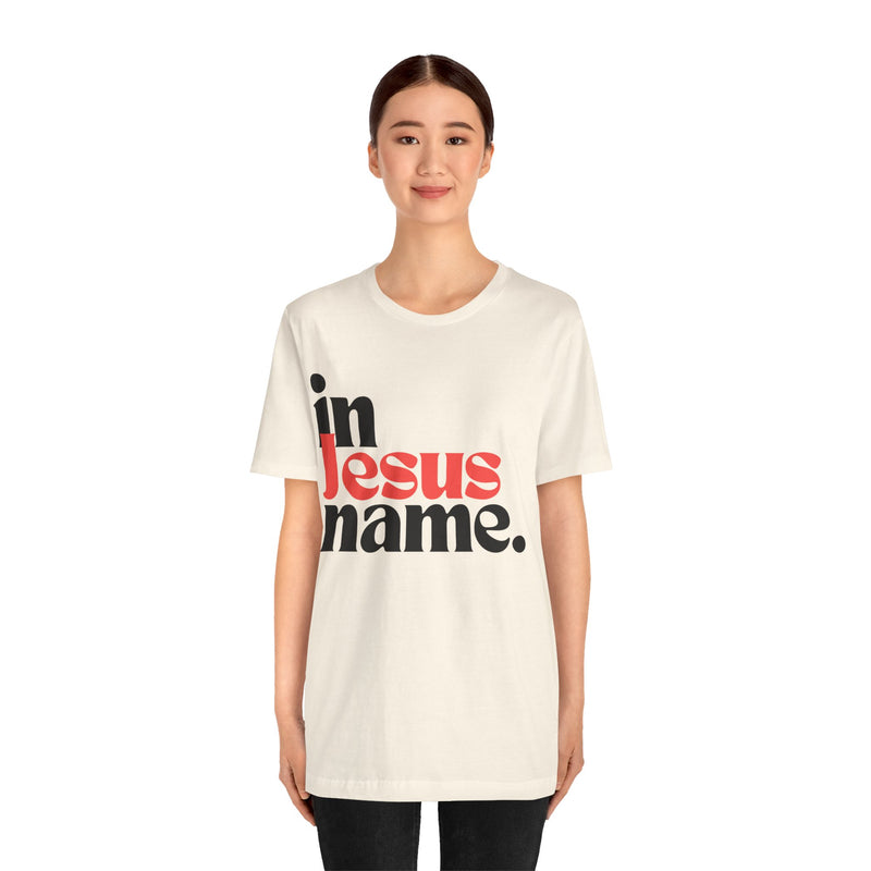 In Jesus Name Unisex Jersey Short Sleeve