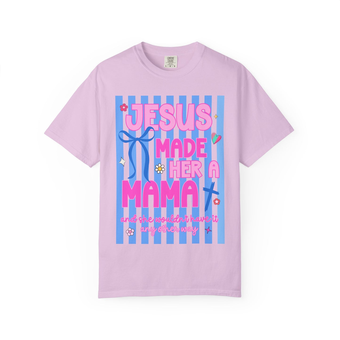 Jesus Made Her a Mama T-Shirt