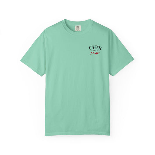 Faith Over Fear Comfort T-shirt - Unisex Garment-Dyed