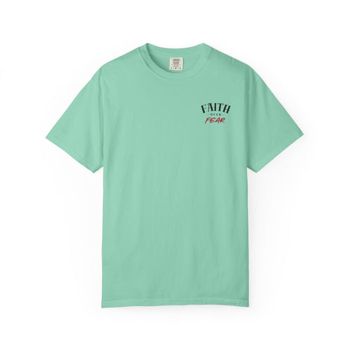 Faith Over Fear Comfort T-shirt - Unisex Garment-Dyed