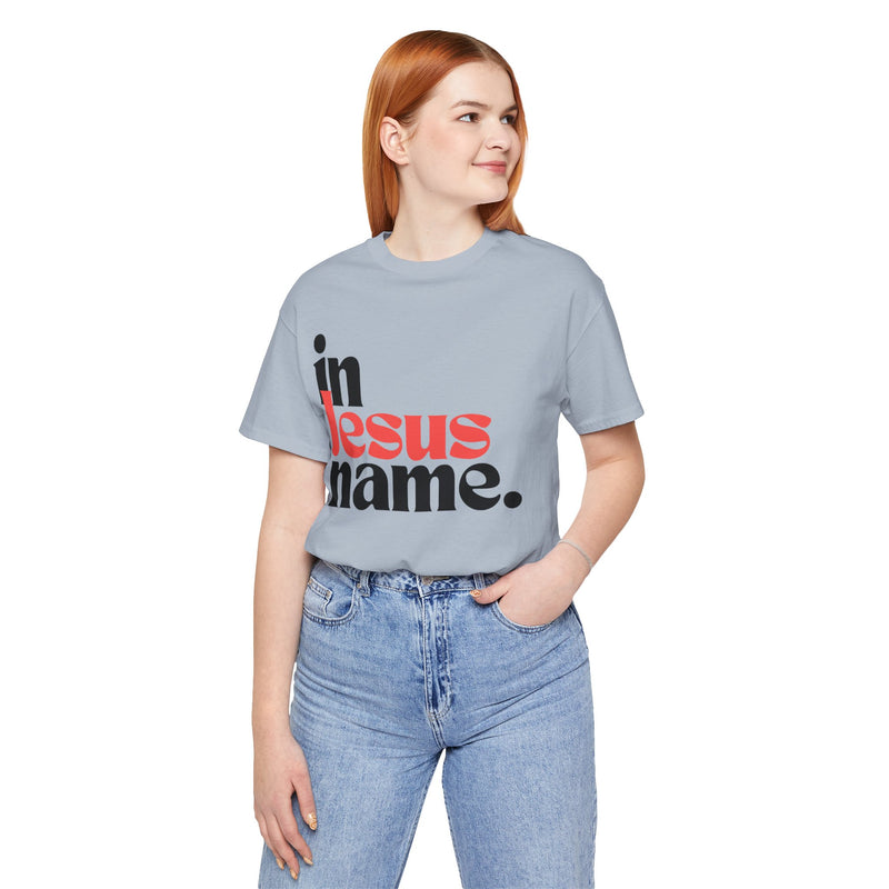 In Jesus Name Unisex Jersey Short Sleeve