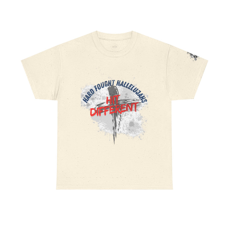Hard Fought Hallelujahs Hit Different // unisex