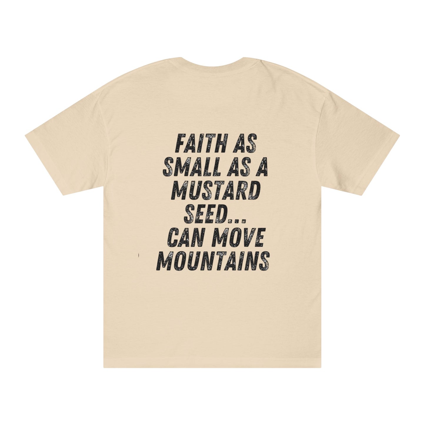 Mustard Seed Moves Mountains // unisex