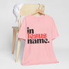 In Jesus Name Unisex Jersey Short Sleeve