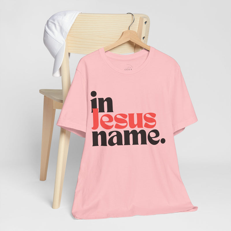 In Jesus Name Unisex Jersey Short Sleeve