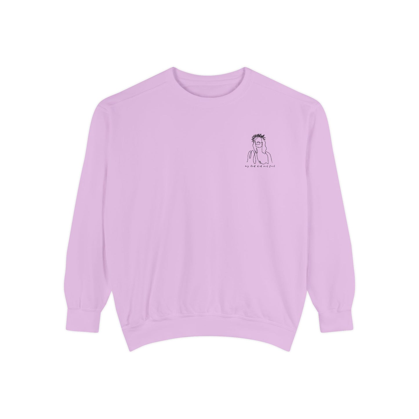 My God did not fail embroidered Sweatshirt// unisex
