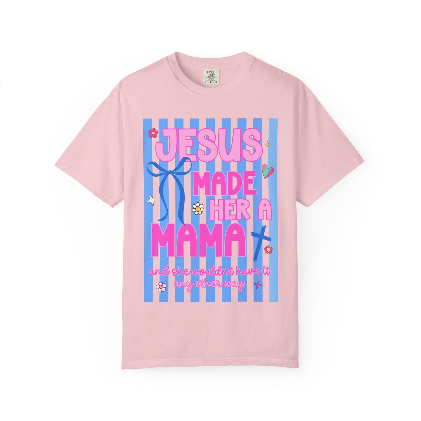 Jesus Made Her a Mama T-Shirt
