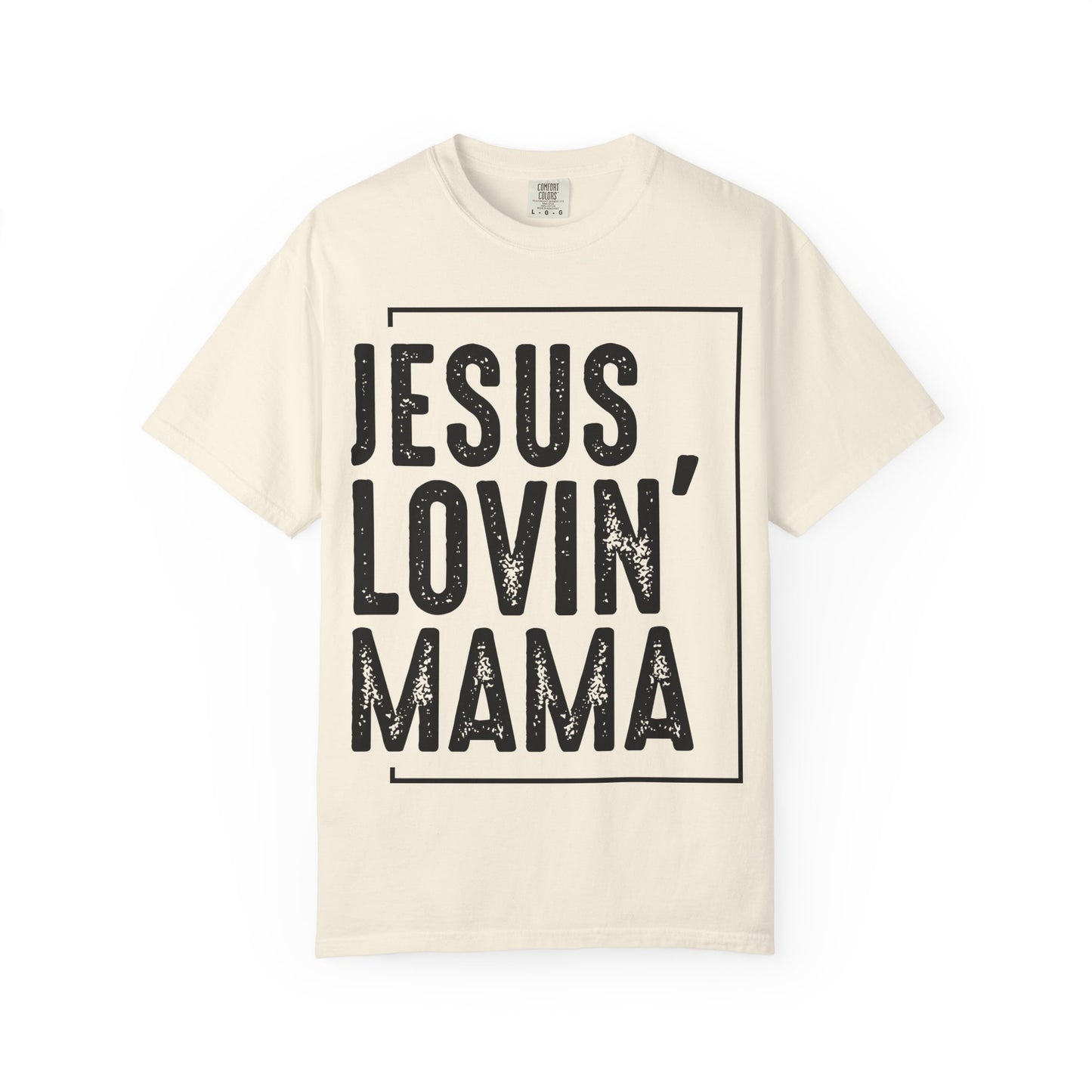 Jesus Lovin' Mama T-Shirt