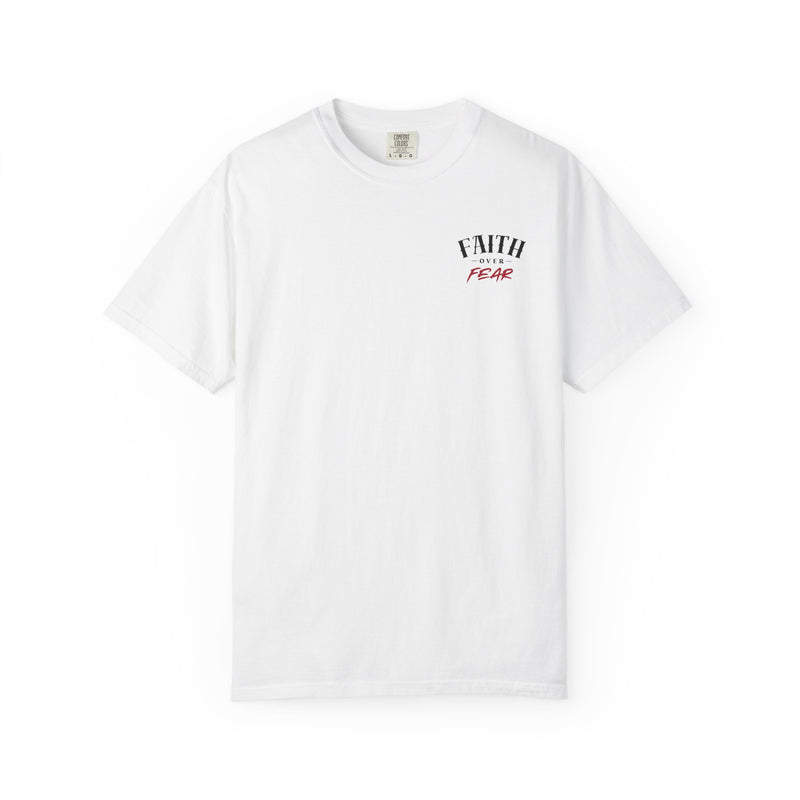 Faith Over Fear Comfort T-shirt - Unisex Garment-Dyed