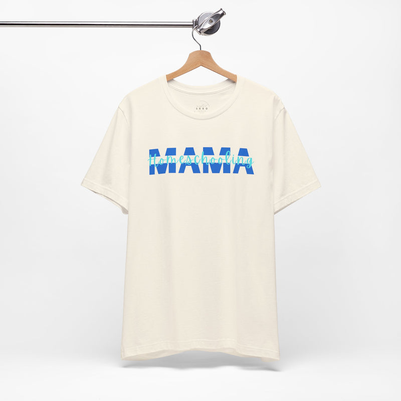 Homeschooling Mama Tee