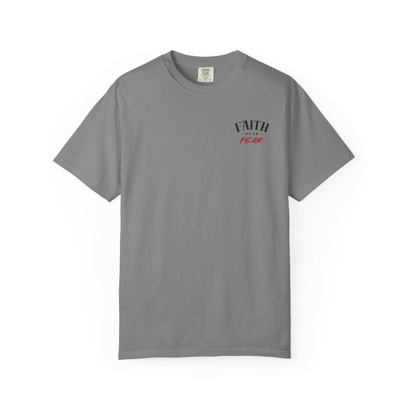 Faith Over Fear Comfort T-shirt - Unisex Garment-Dyed