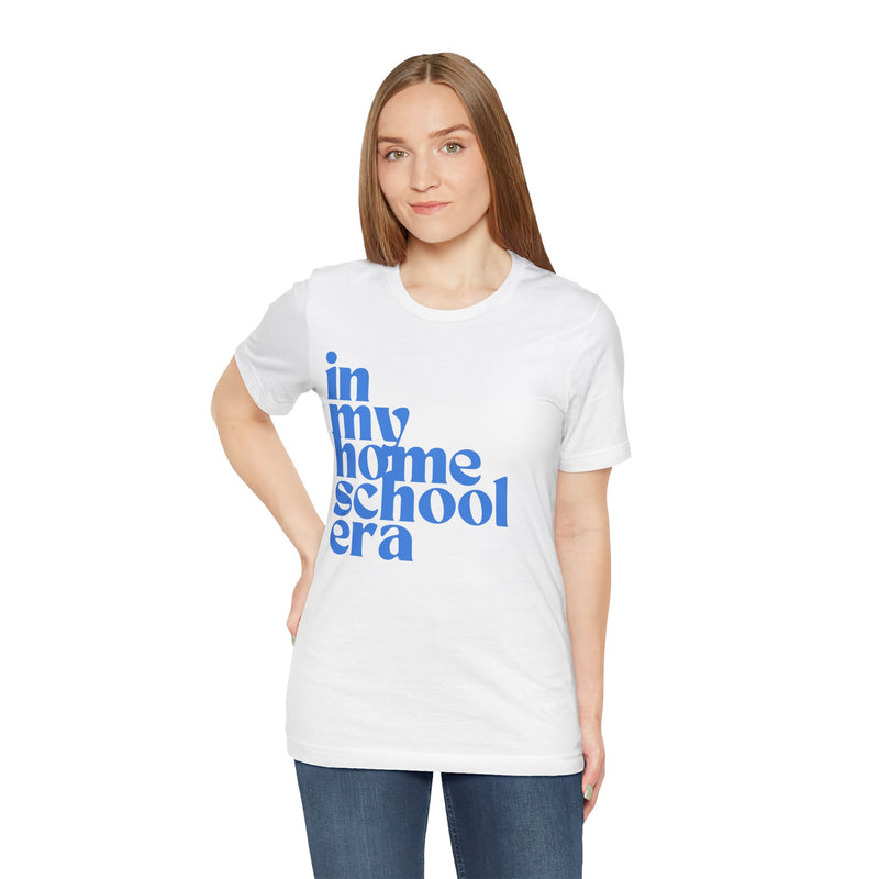 Homeschool Era Tee