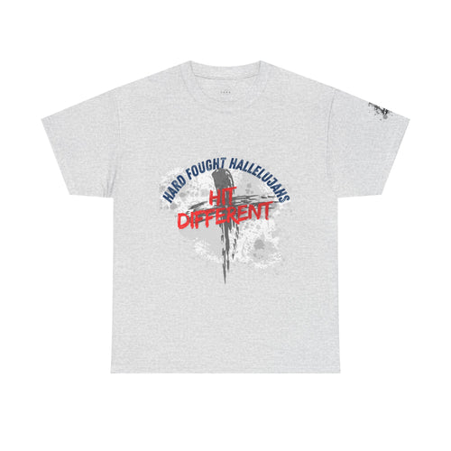 Hard Fought Hallelujahs Hit Different // unisex