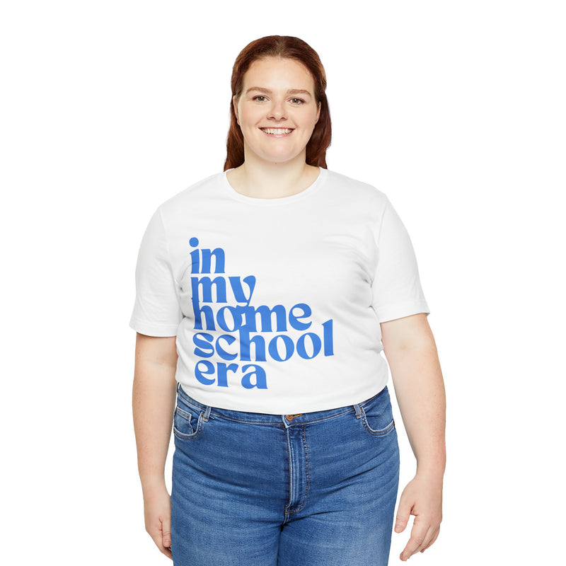 Homeschool Era Tee