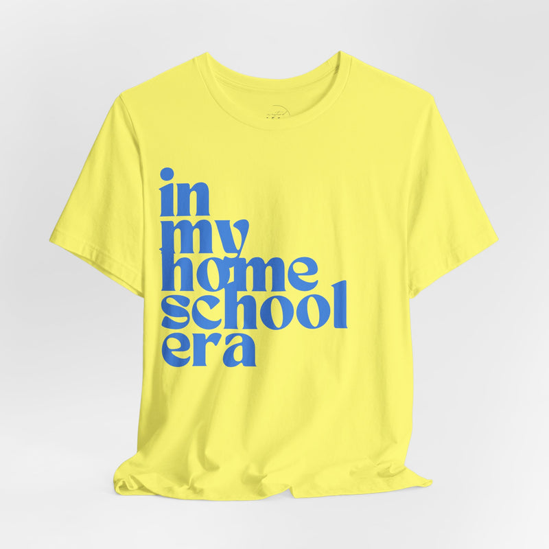 Homeschool Era Tee