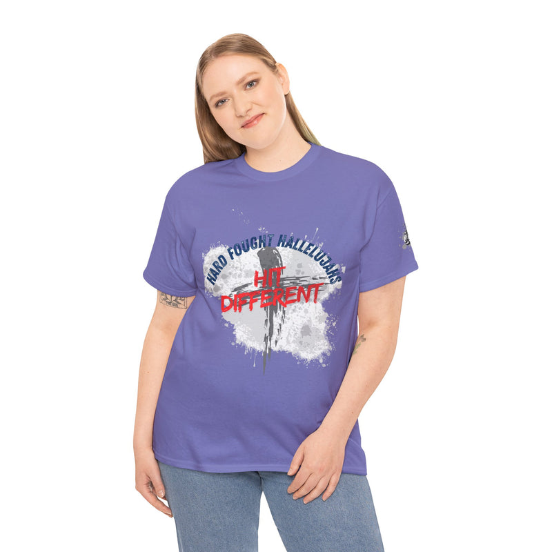 Hard Fought Hallelujahs Hit Different // unisex