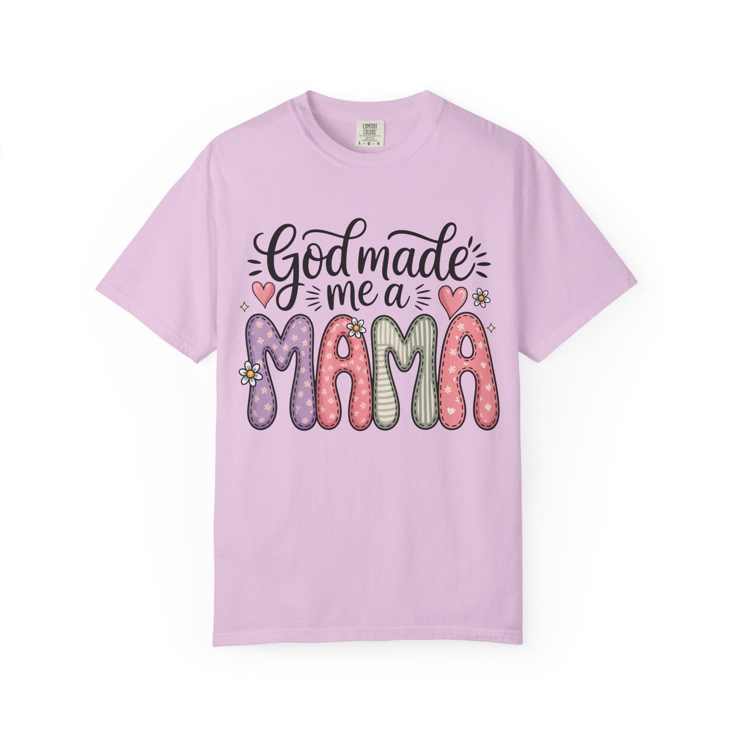 God made Me a Mama T-Shirt