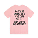 Mustard Seed Moves Mountains Christian T-Shirt – Super Soft Faith-Inspired Unisex Tee