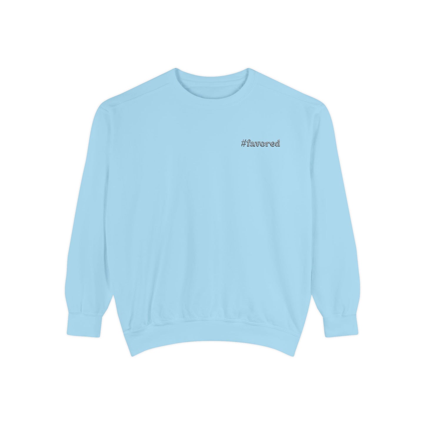 #favored Sweatshirt // unisex