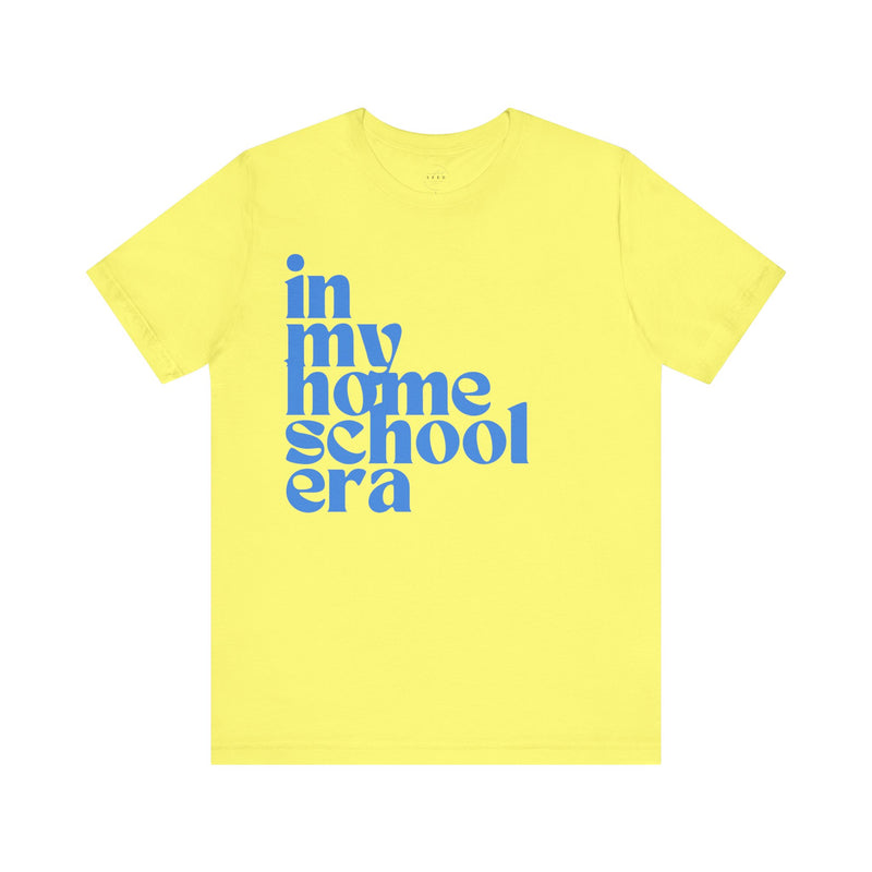 Homeschool Era Tee
