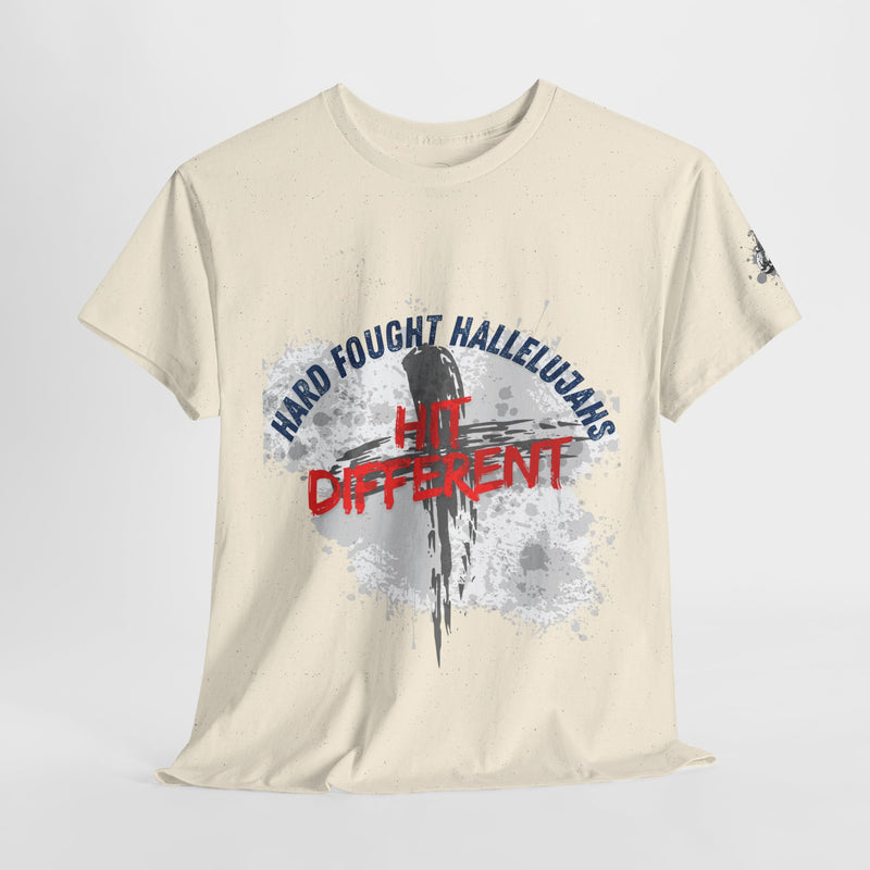 Hard Fought Hallelujahs Hit Different // unisex