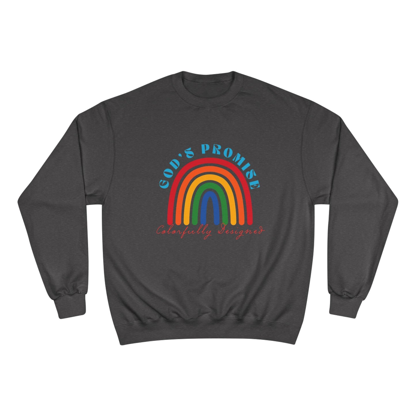 Rainbow Promise Champion Sweatshirt // unisex